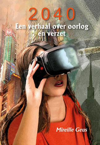 2040 - Een verhaal over oorlog en verzet